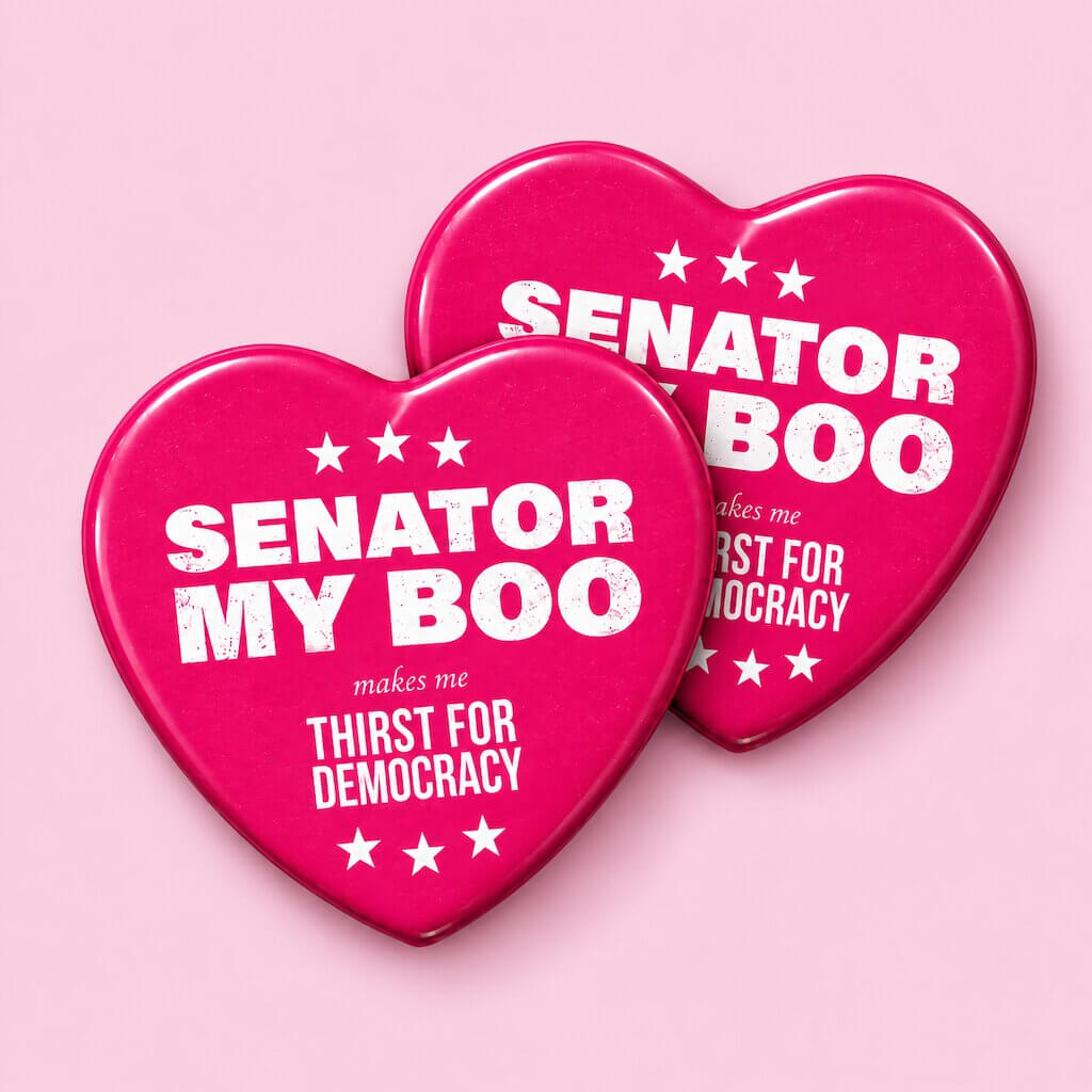 Senator My Boo Heart Button Packs — Thirst Hard, Buy Harder, Save Hardest