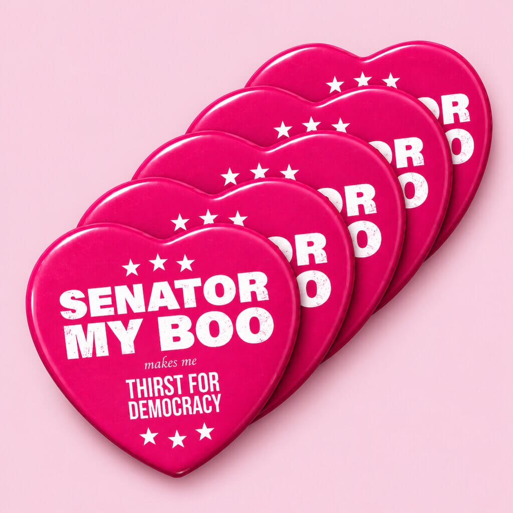Senator My Boo Heart Button Packs — Thirst Hard, Buy Harder, Save Hardest